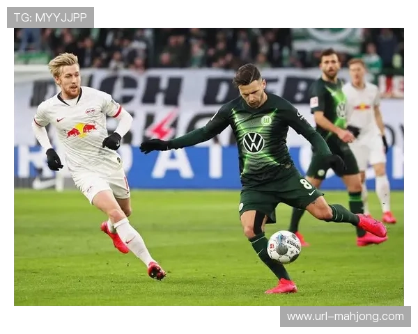 沃尔夫斯堡关键破门客场告捷 力克对手成功拿下三分